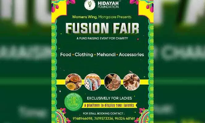ಮಂಗಳೂರು: ಹಿದಾಯ ಫೌಂಡೇಶನ್ ಮಹಿಳಾ ವಿಭಾಗದ ಫ್ಯೂಷನ್ ಫೇರ್ ಮುಂದೂಡಿಕೆ