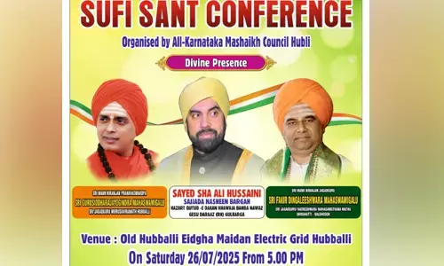 ನಾಳೆ(ಜು.26) ಹುಬ್ಬಳ್ಳಿಯಲ್ಲಿ ಸೂಫಿ ಸಂತರ ಸಮ್ಮೇಳನ