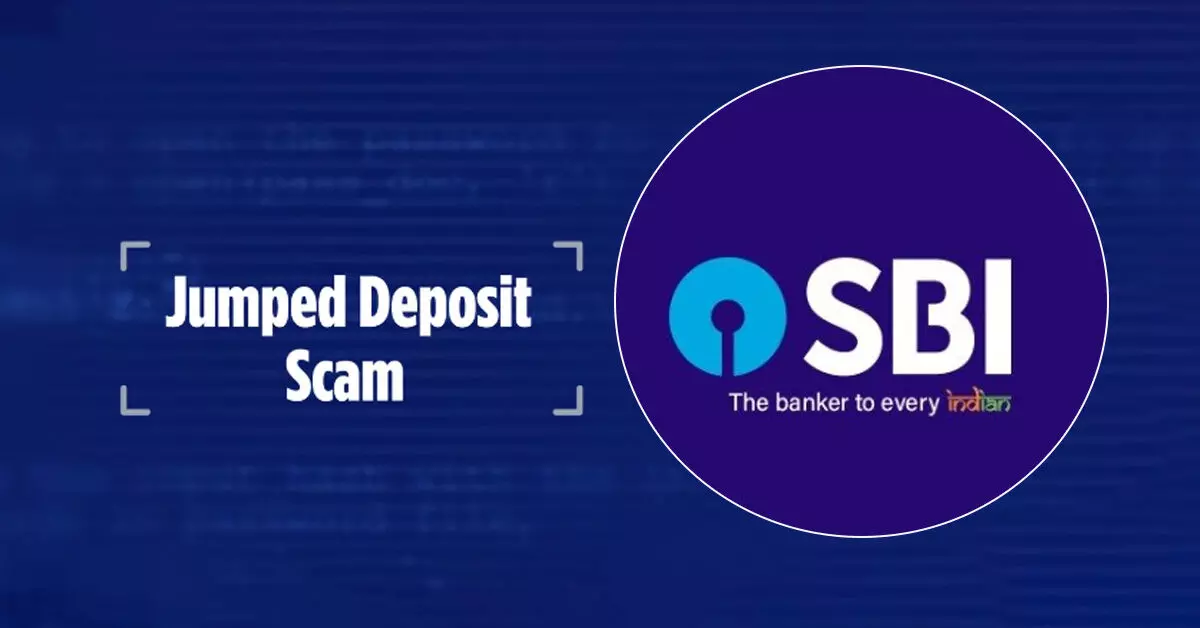 ʼಜಂಪ್ಡ್ ಡೆಪಾಸಿಟ್ʼ ವಂಚನೆ ಬಗ್ಗೆ ಗ್ರಾಹಕರಿಗೆ SBI ಎಚ್ಚರಿಕೆ; ಬ್ಯಾಂಕ್ ನೀಡಿದ ಸಲಹೆಗಳೇನು? ʼಜಂಪ್ಡ್ ಡೆಪಾಸಿಟ್ʼ ವಂಚನೆ ಬಗ್ಗೆ ಗ್ರಾಹಕರಿಗೆ SBI ಎಚ್ಚರಿಕೆ; ಬ್ಯಾಂಕ್ ನೀಡಿದ ಸಲಹೆಗಳೇನು?