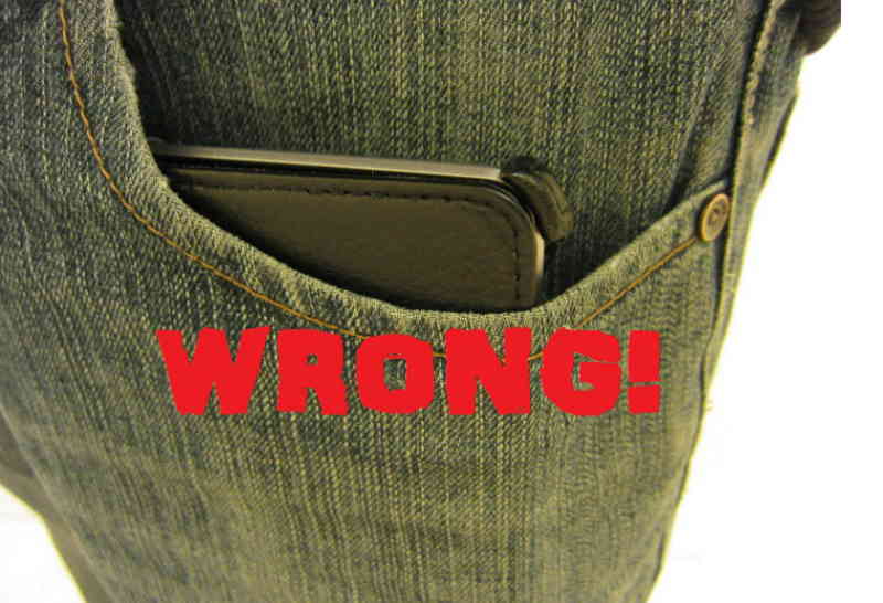 ನೀವು ಜೇಬಲ್ಲಿಡುವುದು ಮೊಬೈಲ್ ಅಲ್ಲ, ಅಪಾಯವನ್ನು !