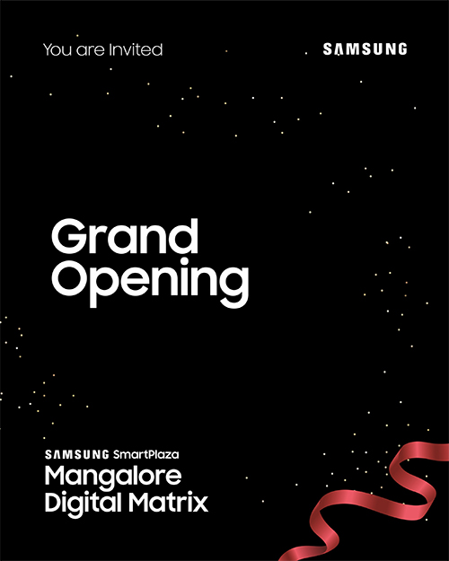 ಅ.17: ಸ್ಯಾಮ್‌ಸಂಗ್‌ ಸ್ಮಾರ್ಟ್‌ಪ್ಲಾಝಾ ಮಂಗಳೂರು ಡಿಜಿಟಲ್ ಮ್ಯಾಟ್ರಿಕ್ಸ್ ಉದ್ಘಾಟನೆ